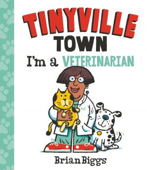 Cover of the book I'm a Veterinarian (A Tinyville Town Book) by Riley Redgate