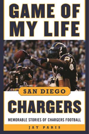 Cover of the book Game of My Life San Diego Chargers by Tim Hornbaker