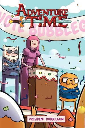 Book cover of Adventure Time Original Graphic Novel Vol. 8: President Bubblegum