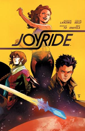 Cover of the book Joyride Vol. 1 by Shannon Watters, Kat Leyh, Maarta Laiho