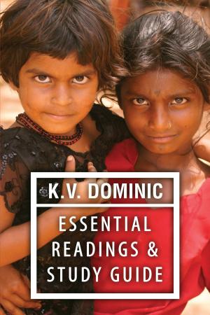 Cover of the book K.V. Dominic Essential Readings by Sweta Srivastava Vikram