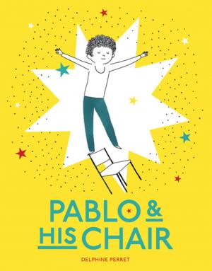 Cover of the book Pablo & His Chair by Ian Volner