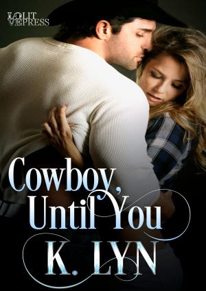 bigCover of the book Cowboy, Until You by 