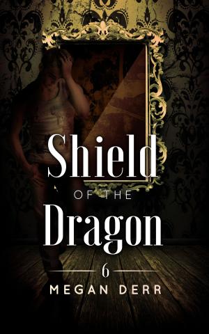 Cover of the book Shield of the Dragon by Megan Derr