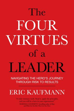 Cover of the book The Four Virtues of a Leader by Liz Neporent, Helen Riess, MD