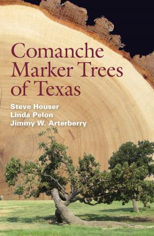 Book cover of Comanche Marker Trees of Texas