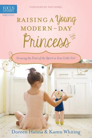 Cover of the book Raising a Young Modern-Day Princess by Erin Smalley, Greg Smalley