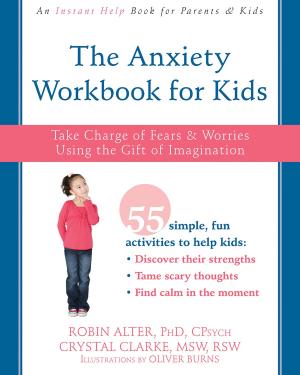 Book cover of The Anxiety Workbook for Kids