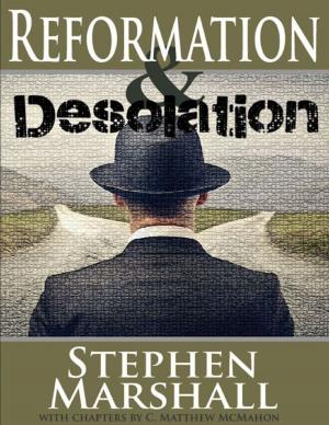 Cover of the book Reformation and Desolation by C. Matthew McMahon, John Strickland