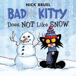Cover of the book Bad Kitty Does Not Like Snow by Ben Thompson, Erik Slader