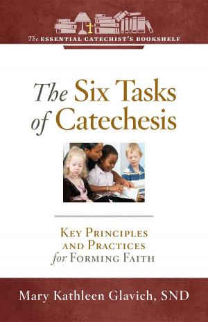 Book cover of The Six Tasks of Catechesis