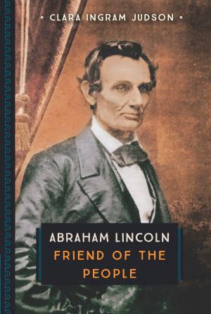 Cover of the book Abraham Lincoln by Ben Marcus, Lucia Daniella Griggi