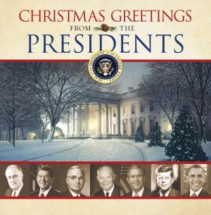 Cover of the book Christmas Greetings from the Presidents by Gerald N. Lund
