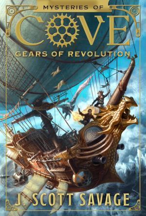 Cover of the book Mysteries of Cove, Book 2: Gears of Revolution by Richard E. Turley, Jr., Clinton D. Christensen