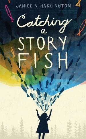 Cover of the book Catching a Storyfish by Carolyn Meyer