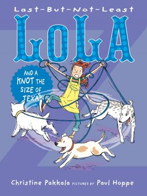 Cover of Last-But-Not-Least Lola and a Knot the Size of Texas