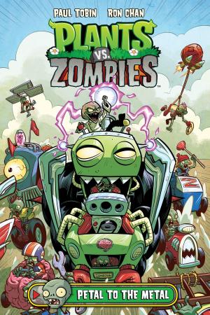 Cover of the book Plants vs. Zombies Volume 5: Petal to the Metal by Mike Mignola