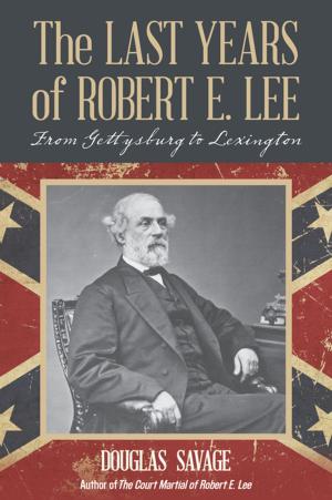 Cover of the book The Last Years of Robert E. Lee by Mahmud Ansari