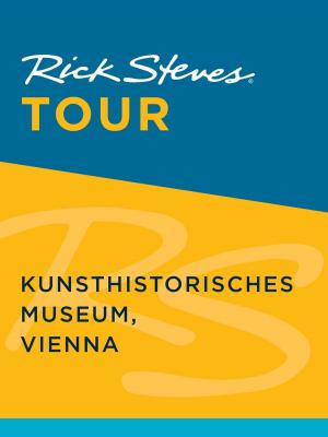 Book cover of Rick Steves Tour: Kunsthistorisches Museum, Vienna