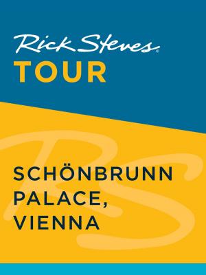 Book cover of Rick Steves Tour: Schönbrunn Palace, Vienna