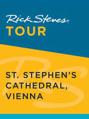Book cover of Rick Steves Tour: St. Stephen's Cathedral, Vienna