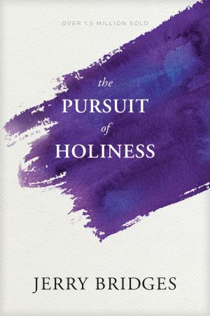 Cover of the book The Pursuit of Holiness by The Navigators