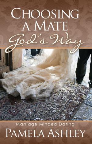 Cover of the book Choosing A Mate God's Way by Bede, Simon Webb