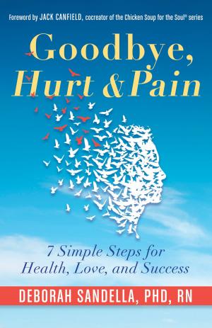 Cover of the book Goodbye, Hurt & Pain by Karen Hamaker-Zondag