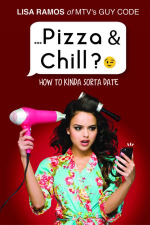 Cover of the book Pizza & Chill? ;) by BJ Gallagher, Sam Beasley