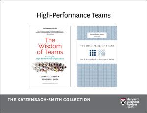 Cover of the book High-Performance Teams: The Katzenbach-Smith Collection (2 Books) by Harvard Business Review, Michael E. Porter, Joan C. Williams, Adam Grant, Marcus Buckingham