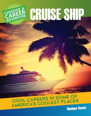 Cover of the book Choose Your Own Career Adventure on a Cruise Ship by Julie Knutson
