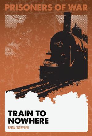Cover of the book Train to Nowhere #5 by Nico Barnes