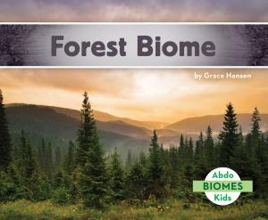Cover of the book Forest Biome by Lucas Diver