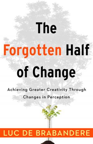 Cover of the book The Forgotten Half of Change by Roger Kahn
