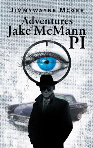 Cover of the book Adventures of Jake McMann PI by Pepper Martin, Penny Lane