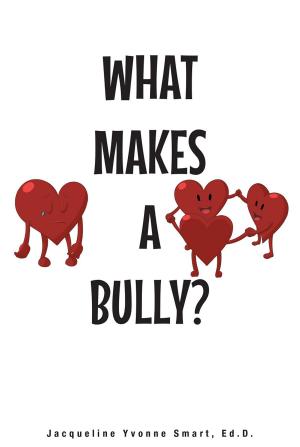 Book cover of What Makes a Bully?