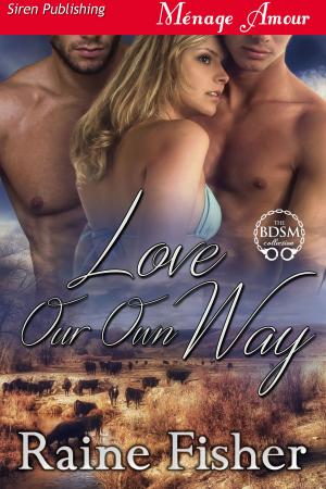Cover of the book Love Our Own Way by AJ Elliott
