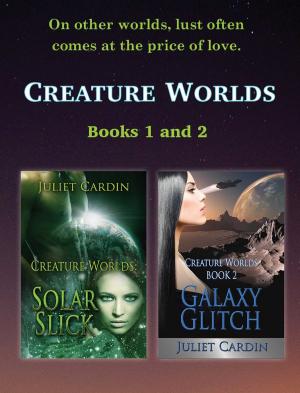 Cover of the book Creature Worlds: Solar Slick & Galaxy Glitch by Michelle O'Neill