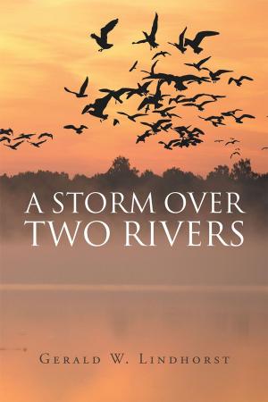 Cover of the book A Storm Over Two Rivers by Simona Ciarlo