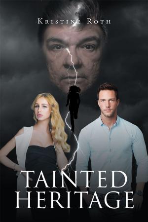 Cover of the book Tainted Heritage by Kaitlyn Legaspi