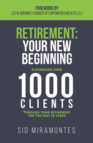 Cover of the book Retirement: Your New Beginning by Lynda Hacker Araoz