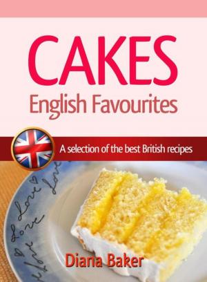 Cover of the book Cakes - English Favourites by Dr. Jacob T. Morgan
