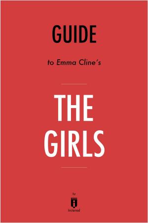 bigCover of the book Guide to Emma Cline’s The Girls by Instaread by 