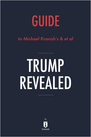 Book cover of Guide to Michael Kranish’s & et al Trump Revealed by Instaread