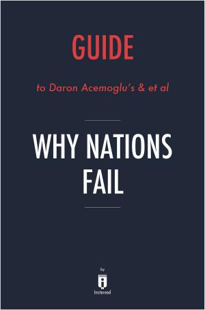Book cover of Guide to Daron Acemoglu’s & et al Why Nations Fail by Instaread