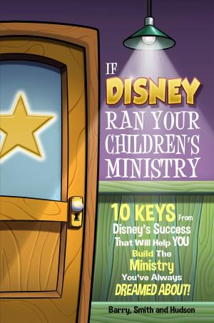Book cover of If Disney Ran Your Children's Ministry