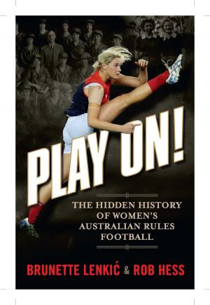 Cover of the book Play On: The Hidden History of Women's Australian Rules Football by Alice Chipkin, Jessica Tavassoli