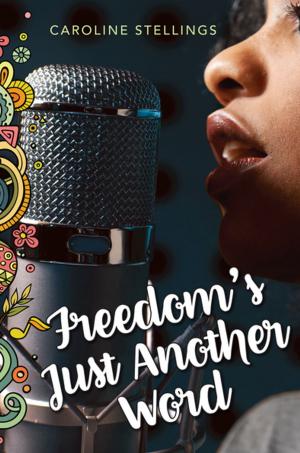 Cover of the book Freedom's Just Another Word by Sherie Posesorski