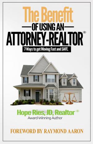 Cover of the book The Benefit of Using an Attorney-Realtor® by Frances Chau