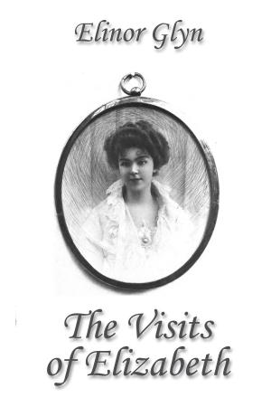 Cover of the book The Visits of Elizabeth by London, Jack